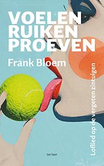 Voelen, ruiken, proeven