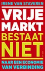 De vrije markt bestaat niet De vrije markt bestaat niet