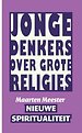 Nieuwe spiritualiteit Nieuwe spiritualiteit