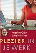Plezier in je werk Plezier in je werk