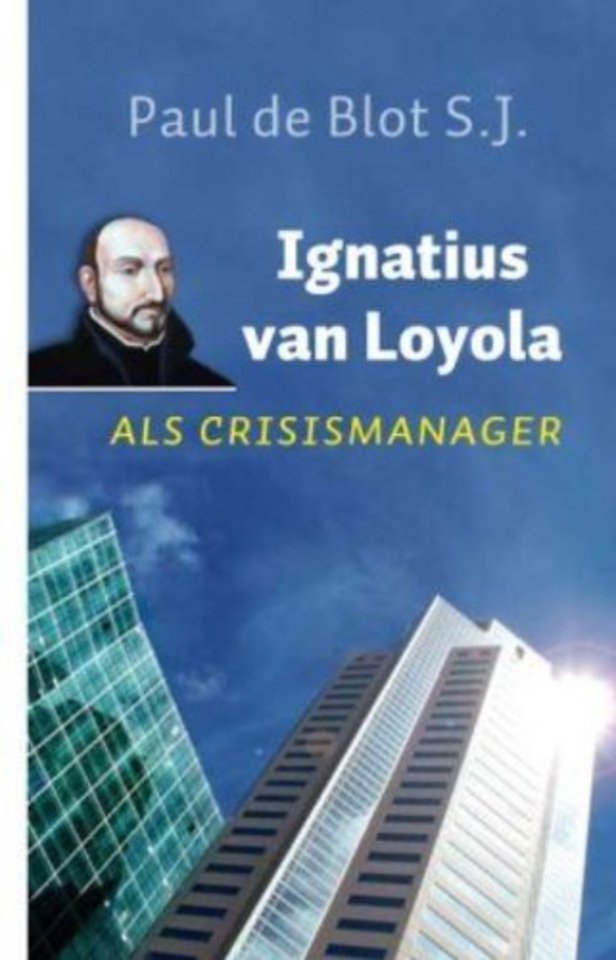 Ignatius van Loyola als crisismanager