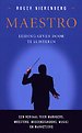 Maestro, leidinggeven door te luisteren Maestro, leidinggeven door te luisteren
