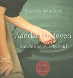 Aandachtig leven met hooggevoeligheid