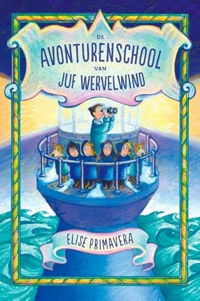 De avonturenschool van juf Wervelwind