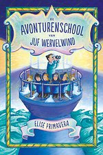 De avonturenschool van juf Wervelwind