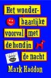 Het wonderbaarlijke voorval met de hond in de nacht Het wonderbaarlijke voorval met de hond in de nacht