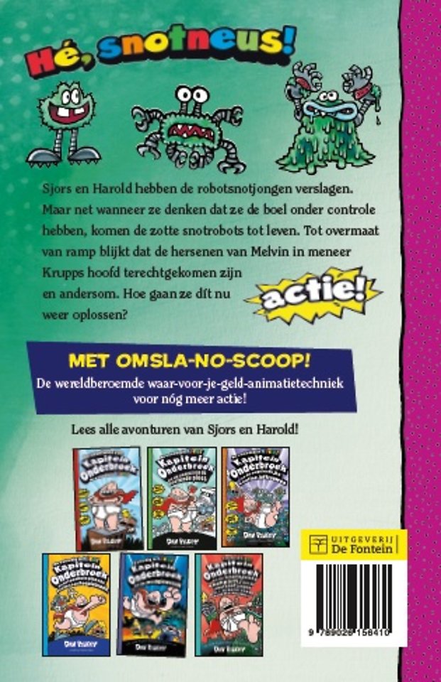 Kapitein Onderbroek en de knotsgekke knokpartij met de robotsnotjongen deel 2 Deel 2. Mot met de zotte snotrobots