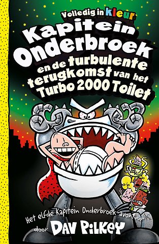Kapitein Onderbroek en de turbulente terugkomst van het Turbo 2000 toilet