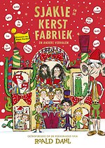 Sjakie en de kerstfabriek en andere verhalen