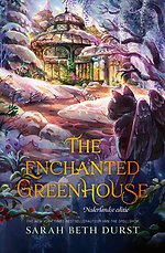 The Enchanted Greenhouse