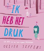 Ik heb het druk