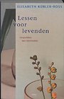 Lessen voor levenden Lessen voor levenden
