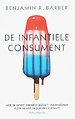De infantiele consument