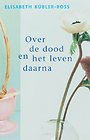 Over de dood en het leven daarna Over de dood en het leven daarna