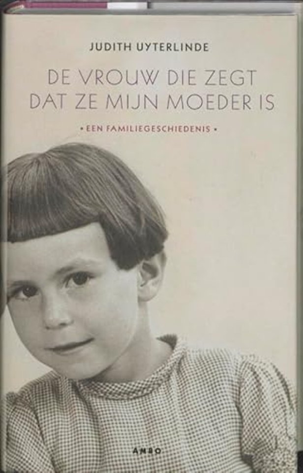 De vrouw die zegt dat zij mijn moeder is