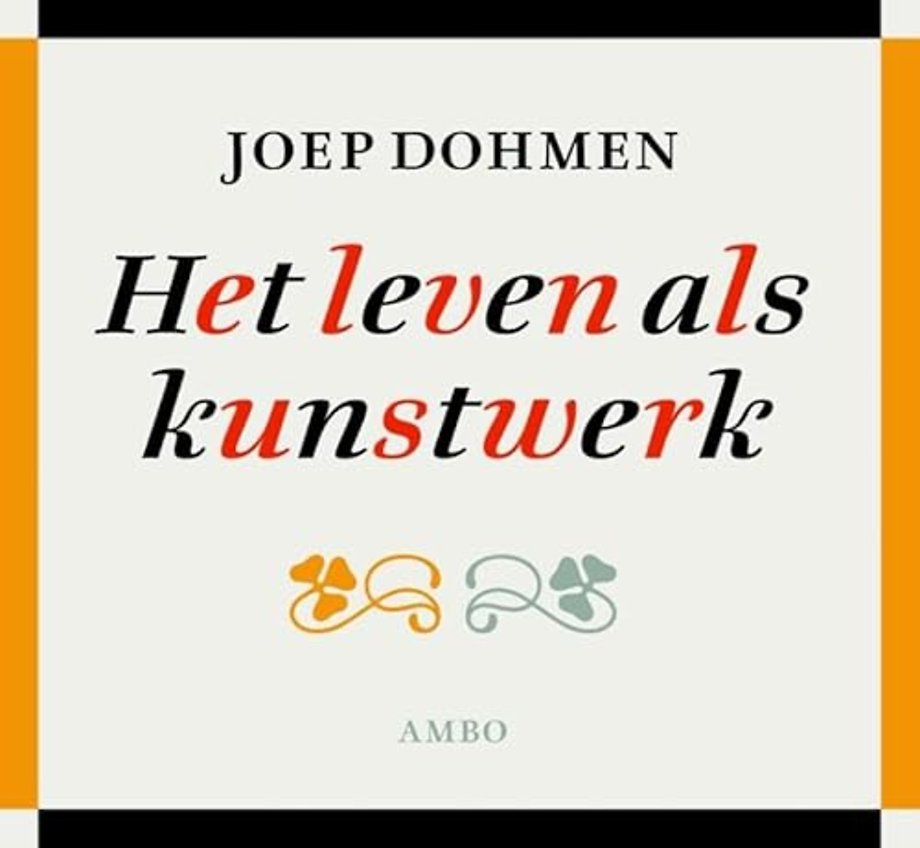 Het leven als kunstwerk