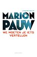 We moeten je iets vertellen