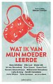 Wat ik van mijn moeder leerde