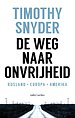 De weg naar onvrijheid De weg naar onvrijheid