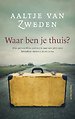 Waar ben je thuis Waar ben je thuis