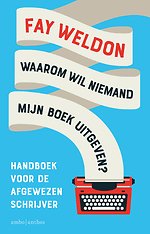 Waarom wil niemand mijn boek uitgeven?