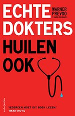 Echte dokters huilen ook Echte dokters huilen ook