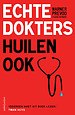 Echte dokters huilen ook Echte dokters huilen ook