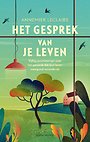 Het gesprek van je leven Het gesprek van je leven