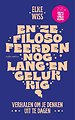 En ze filosofeerden nog lang en gelukkig En ze filosofeerden nog lang en gelukkig