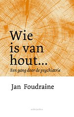 Wie is van hout...