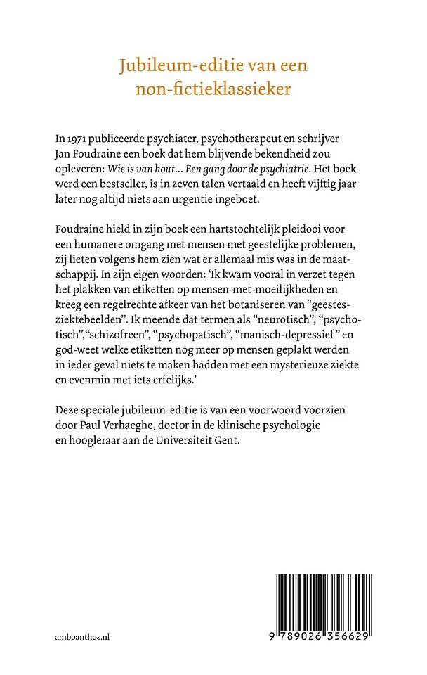 Wie is van hout...