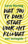 Wat jou te doen staat voor het klimaat Wat jou te doen staat voor het klimaat