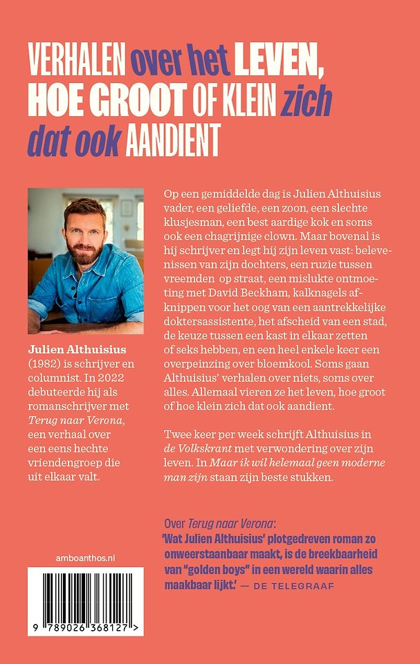 Maar ik wil helemaal geen moderne man zijn