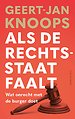 Als de rechtsstaat faalt Als de rechtsstaat faalt