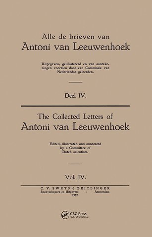 Collected Letters Van Leeuwenhoek, Volume 4