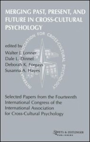 Merging Past, Present, and Future in Cross-cultural Psychology