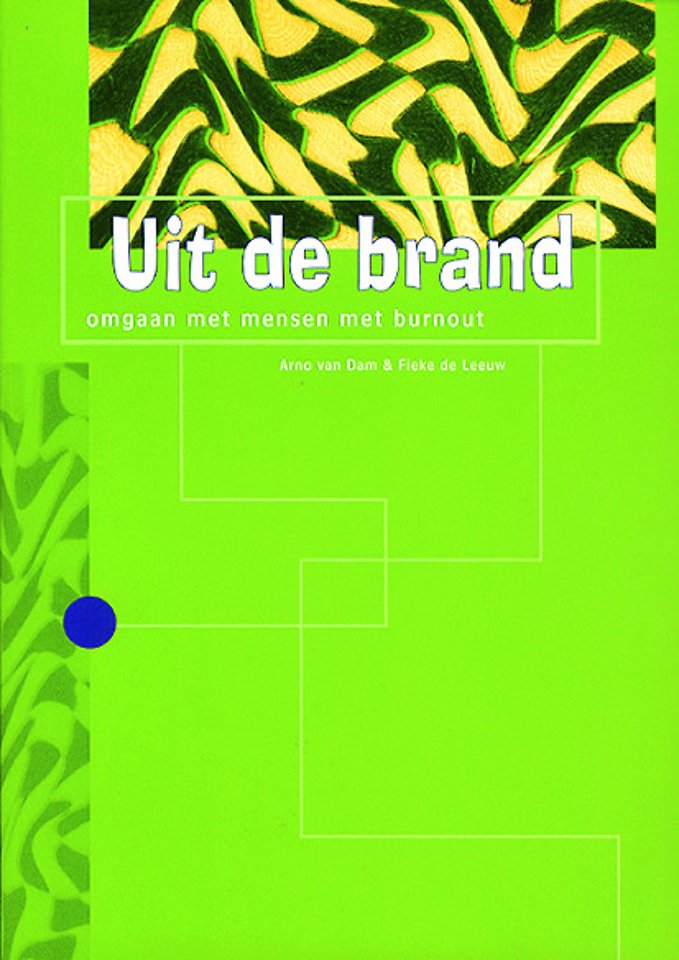 Uit de brand: omgaan met mensen met burnout Uit de brand: omgaan met mensen met burnout