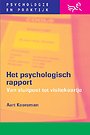 Het psychologisch rapport Het psychologisch rapport