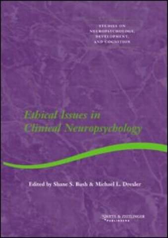 Ethical Issues in Clinical Neuropsychology