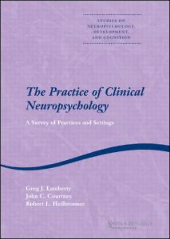 Practice of Clinical Neuropsychology
