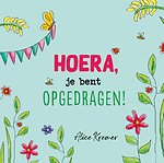 Hoera, je bent opgedragen!