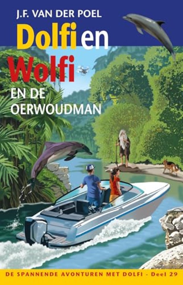 Dolfi en Wolfi en de oerwoudman