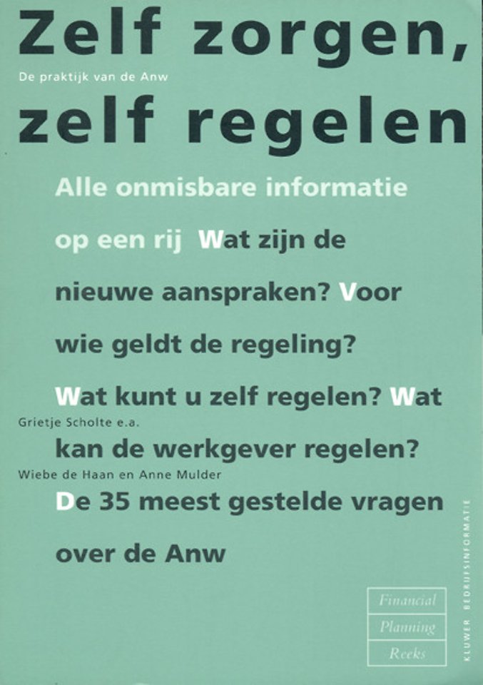 Buitenland Bedreven Druppelen Zelf zorgen zelf regelen door Grietje Scholte - Managementboek.nl