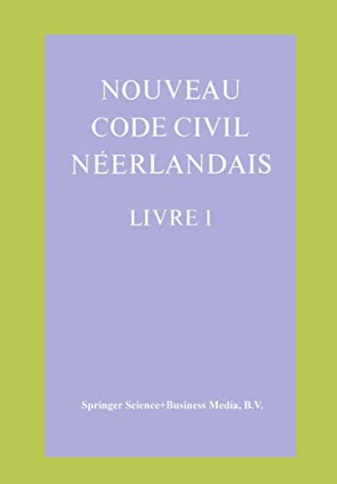 Nouveau Code Civil Néerlandais Livre 1