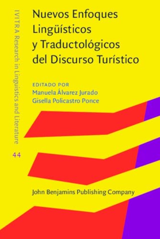 Nuevos Enfoques Linguisticos y Traductologicos del Discurso Turistico