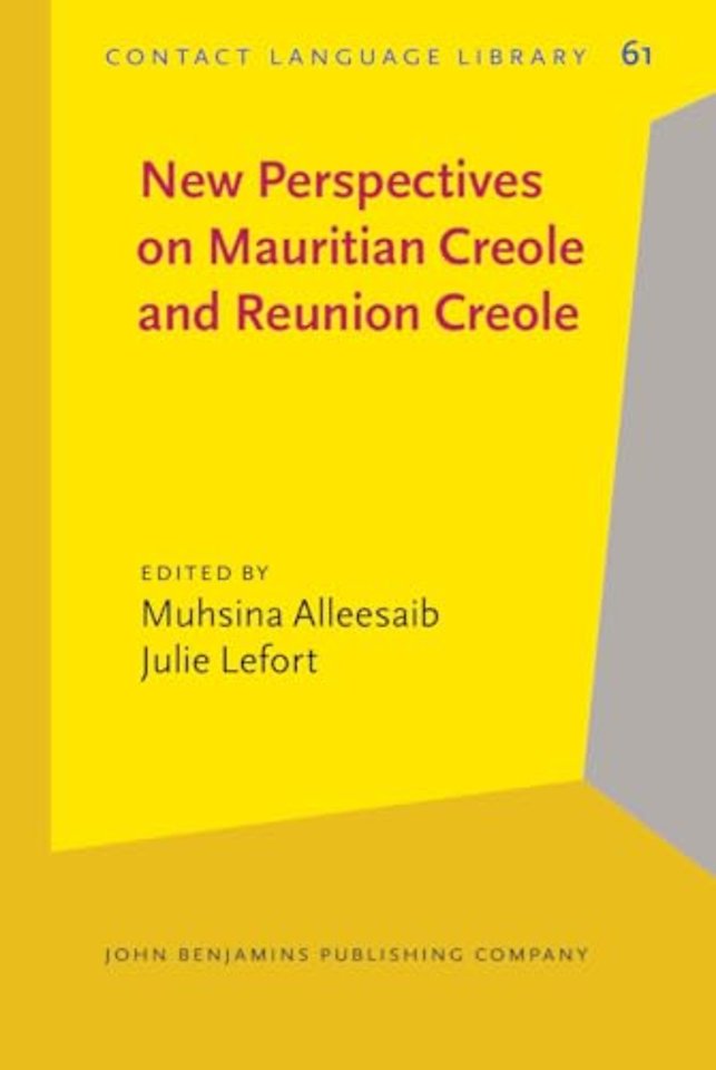 New Perspectives on Mauritian Creole and Reunion Creole