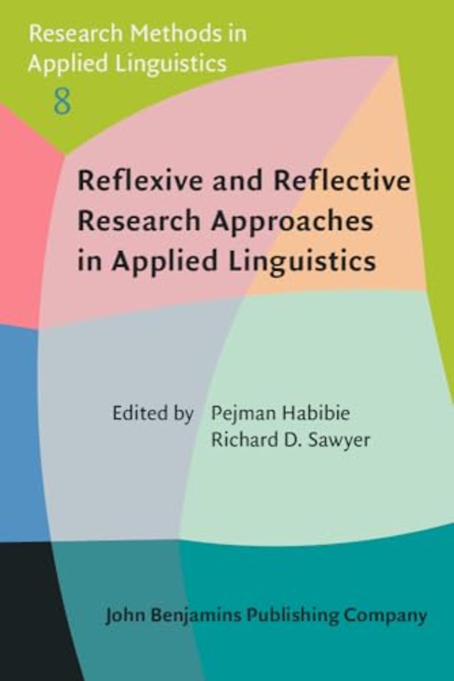 Reflexive and Reflective Research Approaches in Applied Linguistics