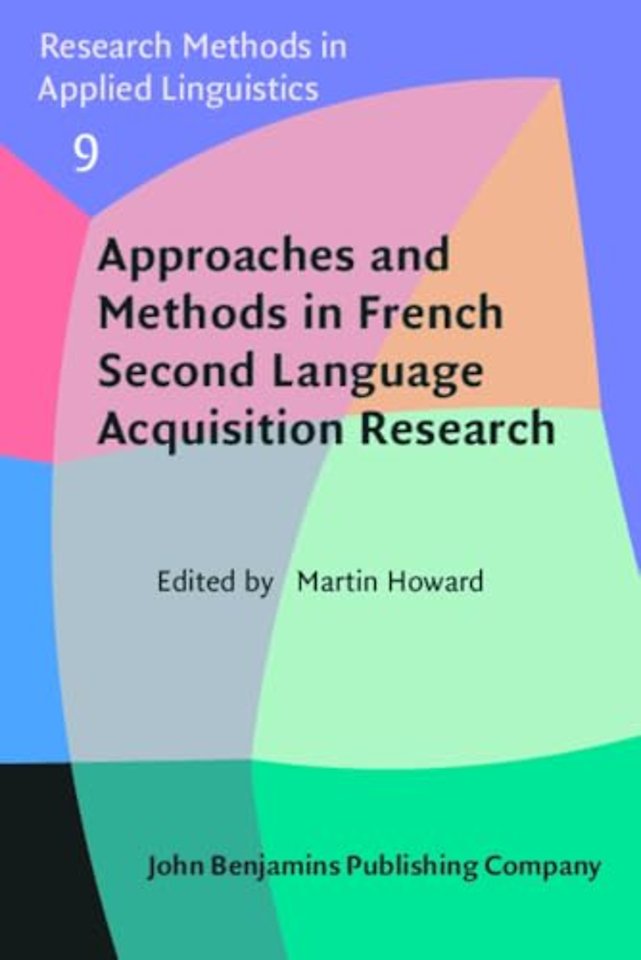 Approaches and Methods in French Second Language Acquisition Research