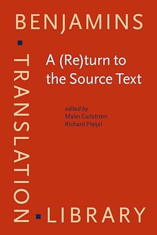 A (Re)turn to the Source Text