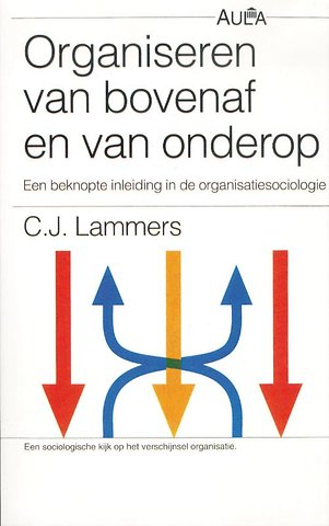 Organiseren van bovenaf en van onderop